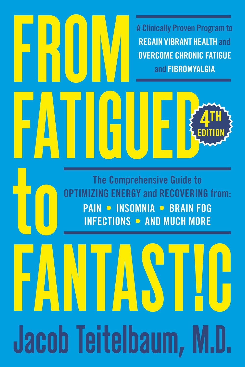Cover: 9780593421505 | From Fatigued To Fantastic! | Jacob, MD Teitelbaum | Taschenbuch