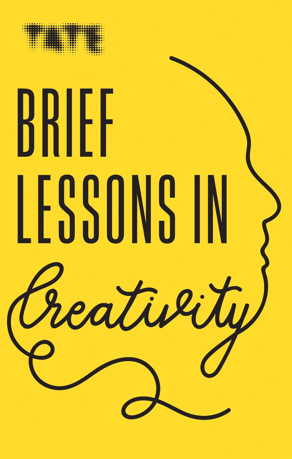 Cover: 9781781576717 | Tate: Brief Lessons in Creativity | the perfect SECRET SANTA present