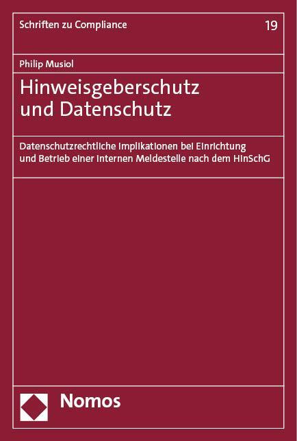 Cover: 9783756011810 | Hinweisgeberschutz und Datenschutz | Philip Musiol | Taschenbuch