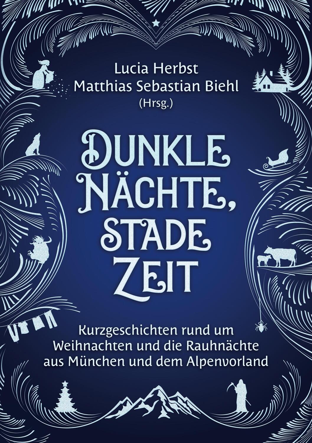 Cover: 9783754344507 | Dunkle Nächte, stade Zeit | Lucia Herbst (u. a.) | Taschenbuch | 2021