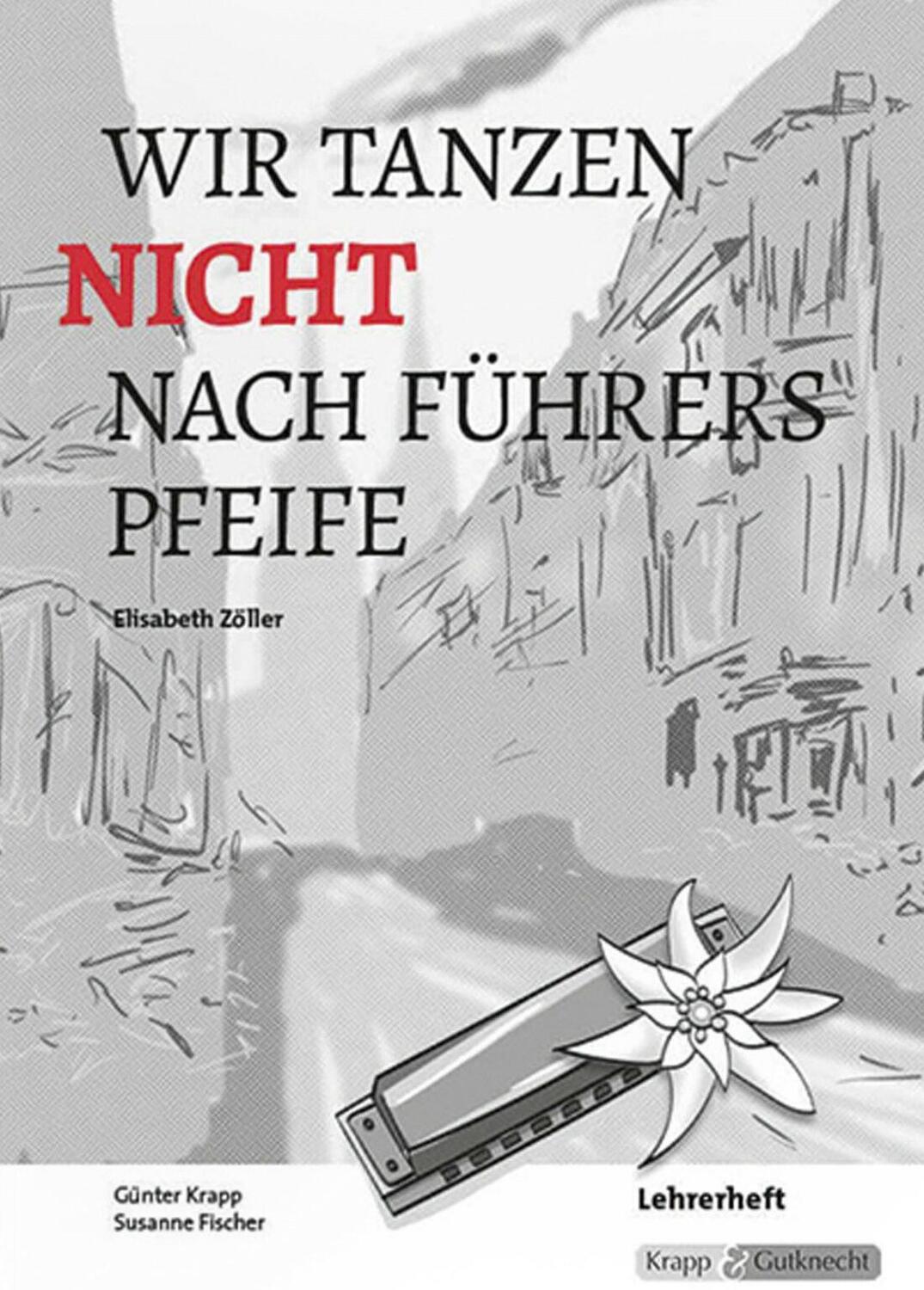 Cover: 9783941206977 | Wir tanzen nicht nach Führers Pfeife - Elisabeth Zöller | Broschüre