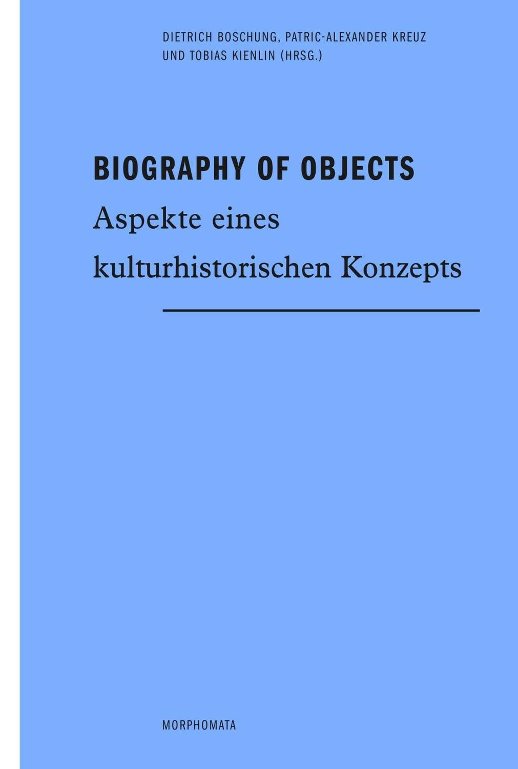 Cover: 9783770559534 | Biography of Objects | Buch | 192 S. | Deutsch | 2015