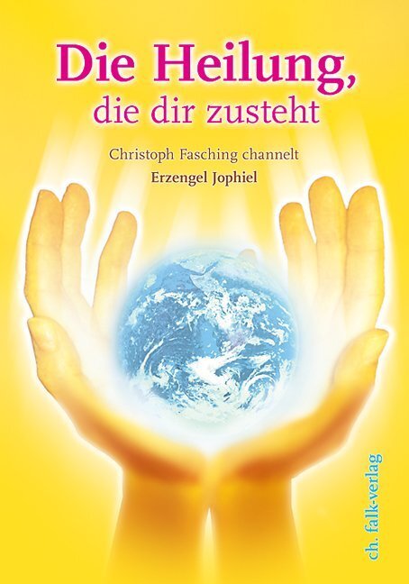 Cover: 9783895682247 | Die Heilung, die dir zusteht | Christoph Fasching | Taschenbuch | 2011
