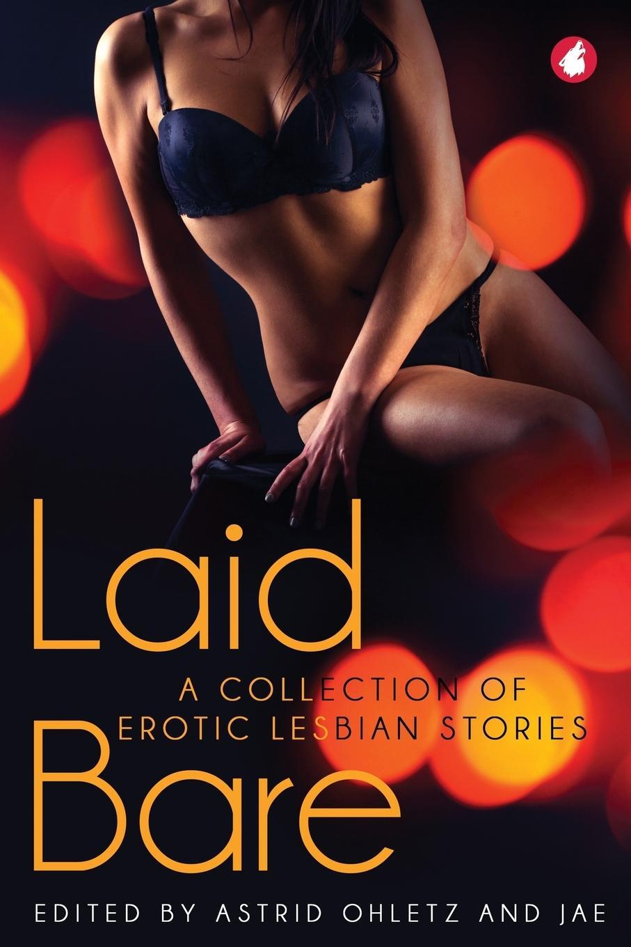 Cover: 9783963242144 | Laid Bare | A Collection of Erotic Lesbian Stories | Astrid Ohletz