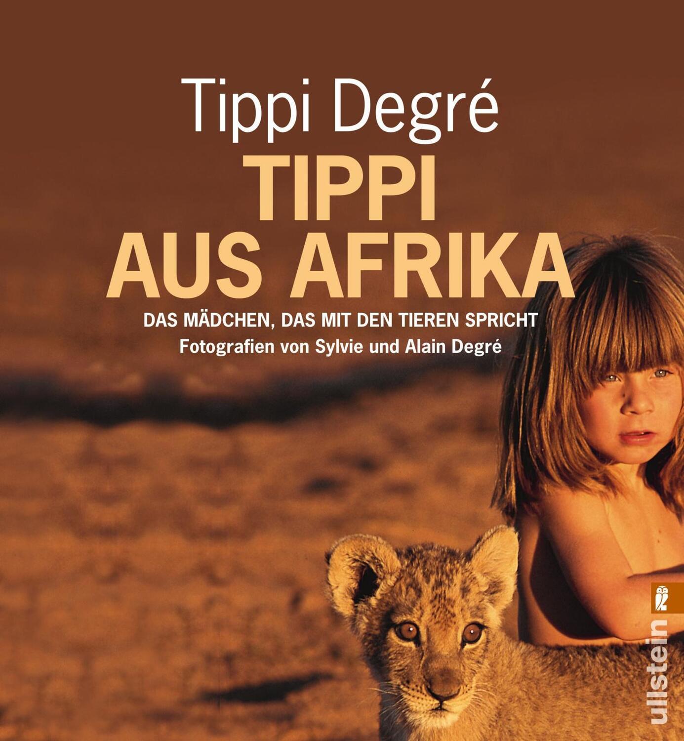 Cover: 9783548364445 | Tippi aus Afrika | Das Mädchen, das mit den Tieren spricht | Degre