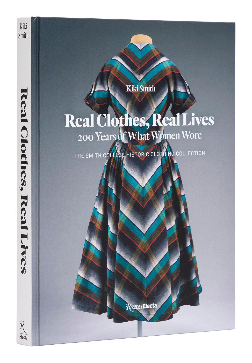 Cover: 9780847873135 | Real Clothes, Real Lives | 200 Years of What Women Wore | Buch | 2023