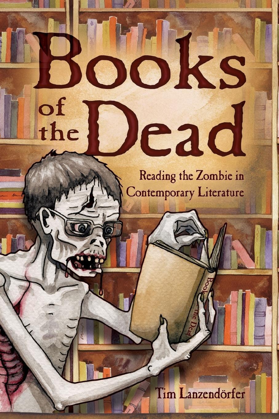 Cover: 9781496821140 | Books of the Dead | Reading the Zombie in Contemporary Literature