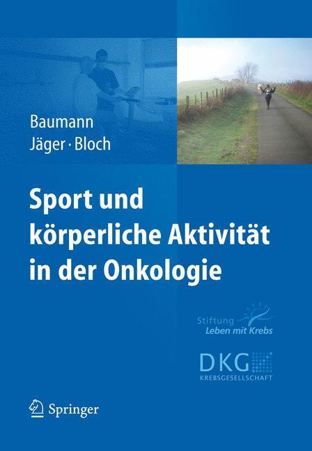 Cover: 9783642250651 | Sport und körperliche Aktivität in der Onkologie | Baumann (u. a.)