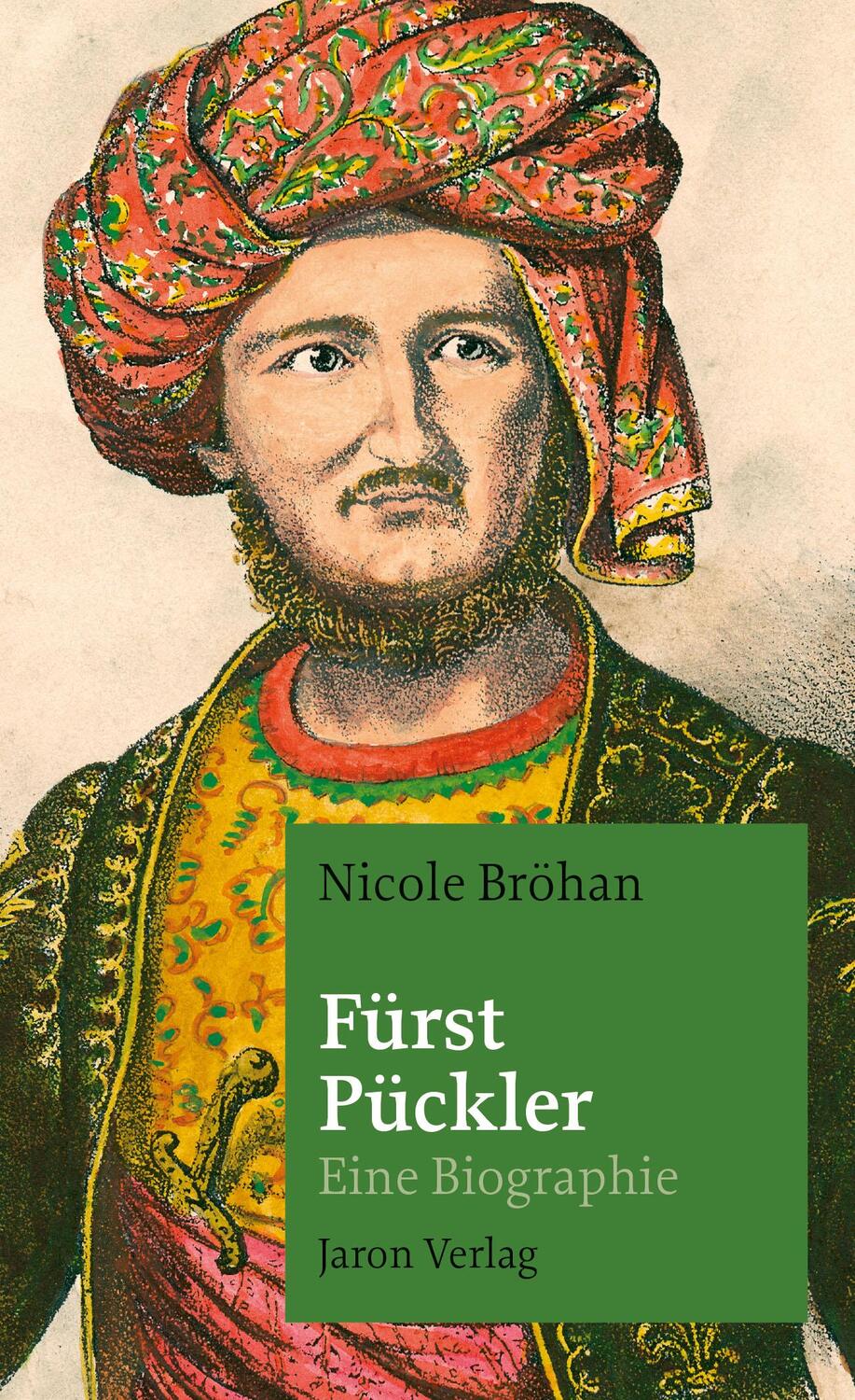 Cover: 9783897738508 | Fürst Pückler | Eine Biographie | Nicole Bröhan | Taschenbuch | 220 S.