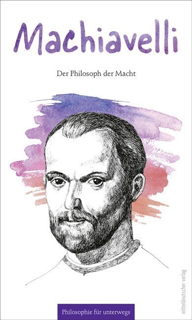 Cover: 9783963110351 | Machiavelli | Philosoph der Regierungskunst | Florian Russi | Buch