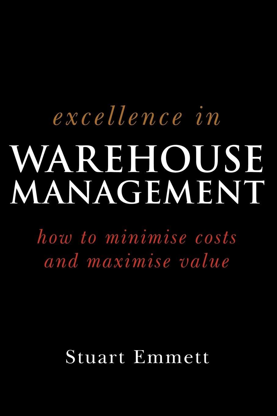 Cover: 9780470015315 | Excellence in Warehouse Management | Stuart Emmett | Taschenbuch