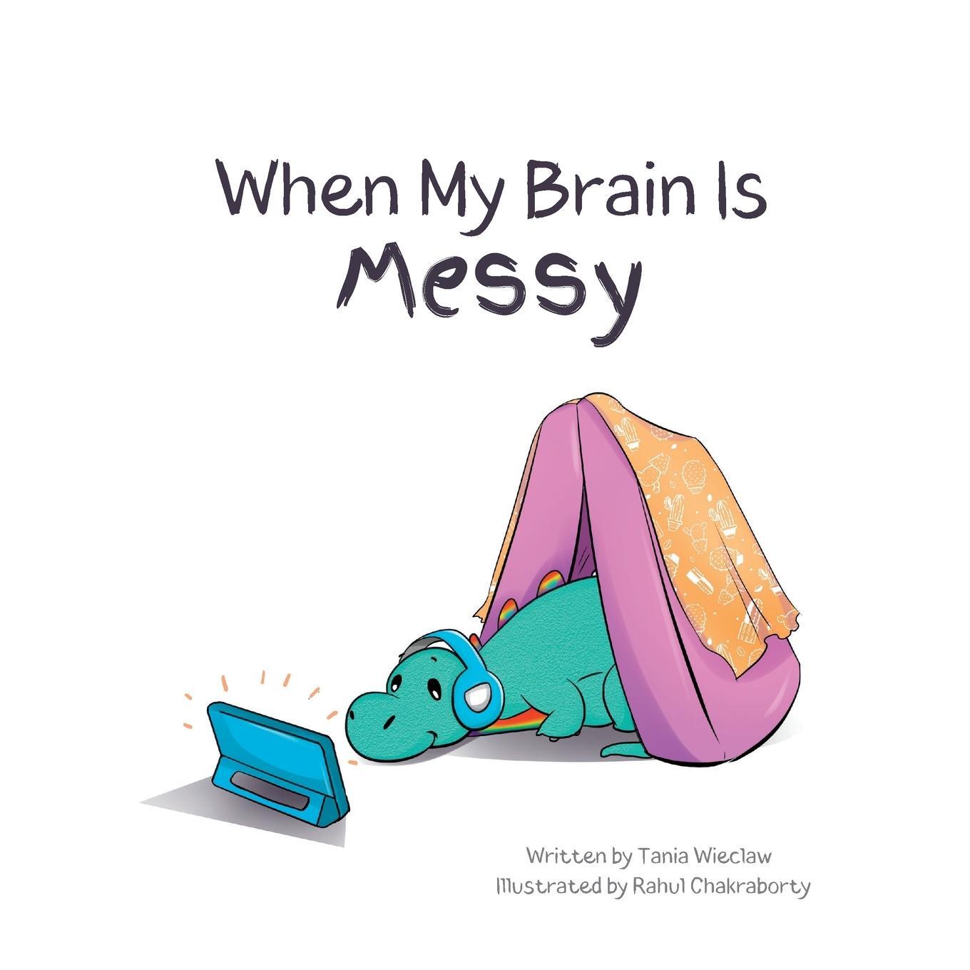Cover: 9780645775129 | When My Brain Is Messy | Tania M Wieclaw | Taschenbuch | Paperback