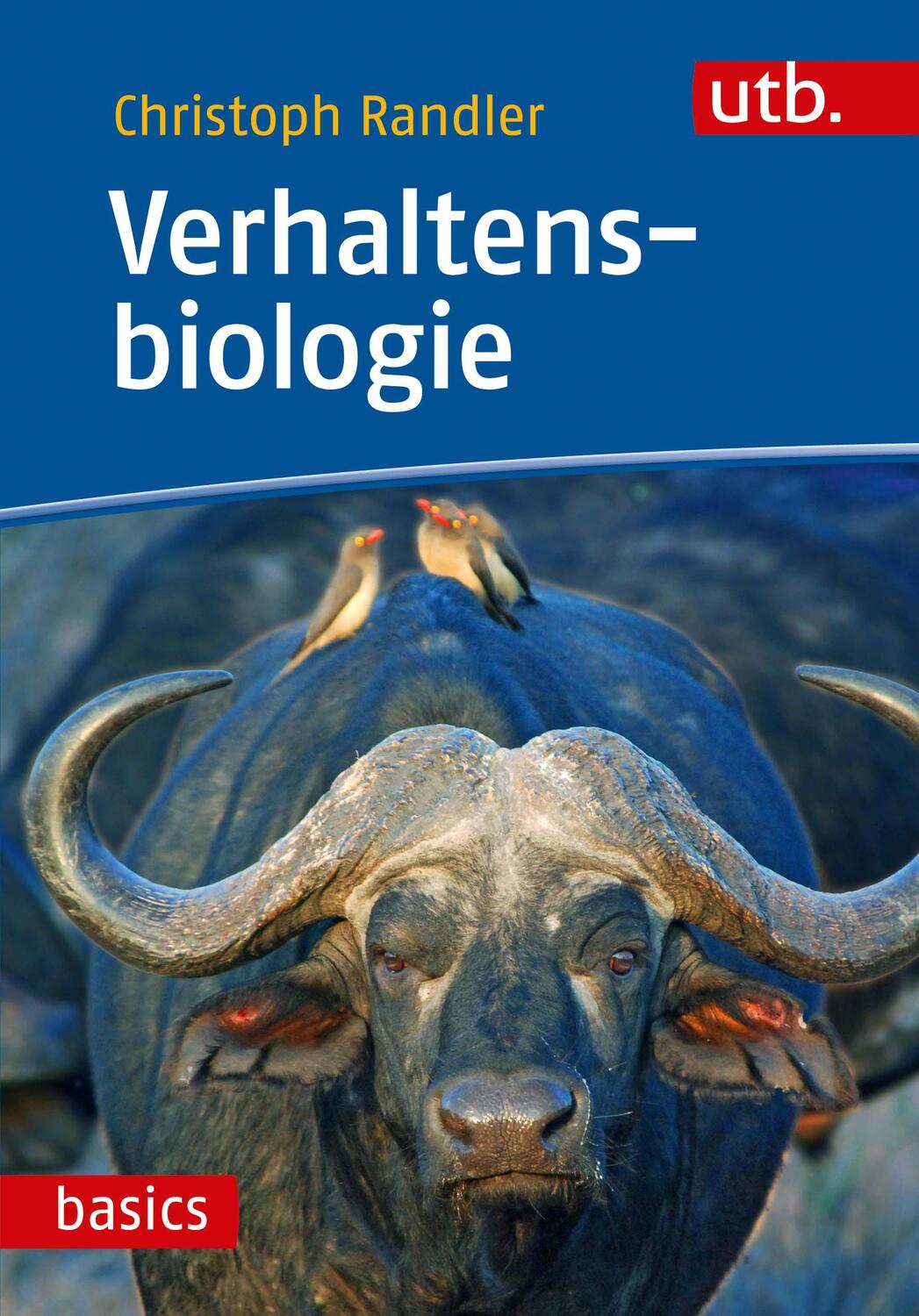 Cover: 9783825248178 | Verhaltensbiologie | Christoph Randler | Taschenbuch | UTB basics