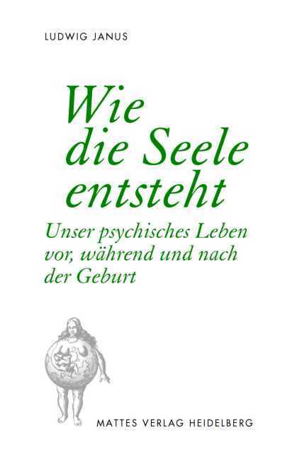 Cover: 9783868090369 | Wie die Seele entsteht | Ludwig Janus | Taschenbuch | 261 S. | Deutsch