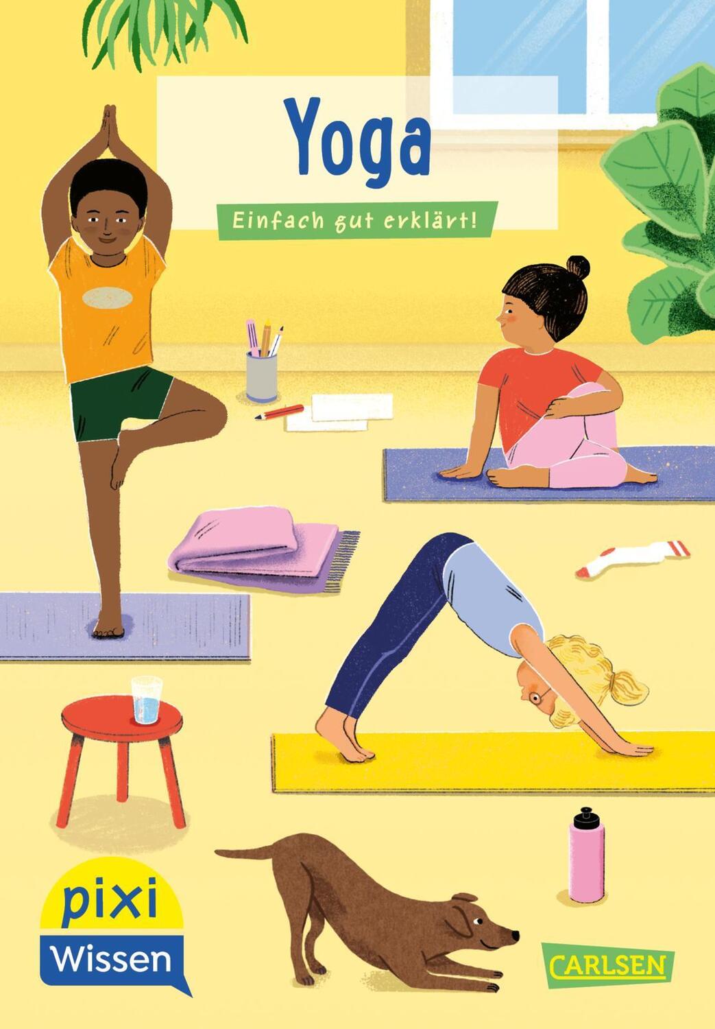 Cover: 9783551231970 | Pixi Wissen 118: VE 5 Yoga | Christiane Bartelsen | Pixi Wissen | 2024