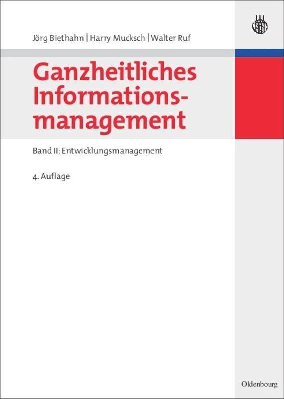 Cover: 9783486582338 | Ganzheitliches Informationsmanagement | Jörg Biethahn (u. a.) | Buch