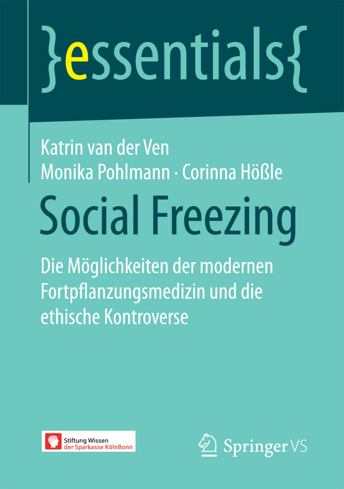 Cover: 9783658179410 | Social Freezing | Katrin van der Ven (u. a.) | Taschenbuch | Deutsch