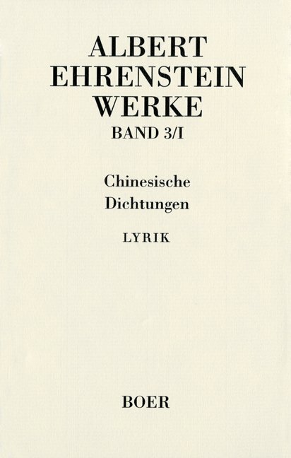 Cover: 9783892447177 | Werke | Chinesische Dichtungen, 2 Bde, Werke 3 | Albert Ehrenstein