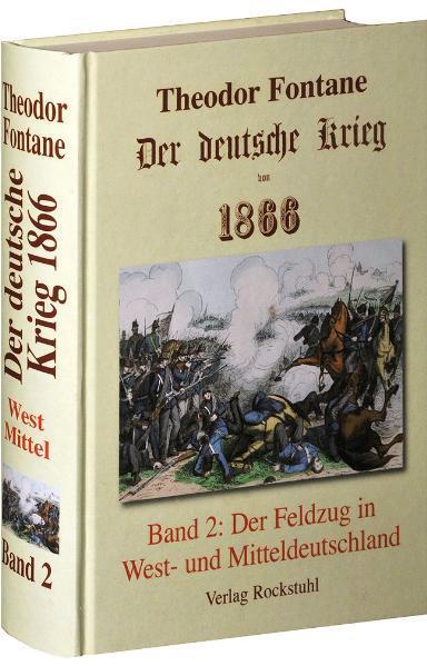 Cover: 9783936030662 | Der deutsche Krieg von 1866, Band 2. Der Feldzug in West- und...