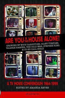 Cover: 9781909394445 | Are You in the House Alone?: A TV Movie Compendium 1964-1999 | Reyes