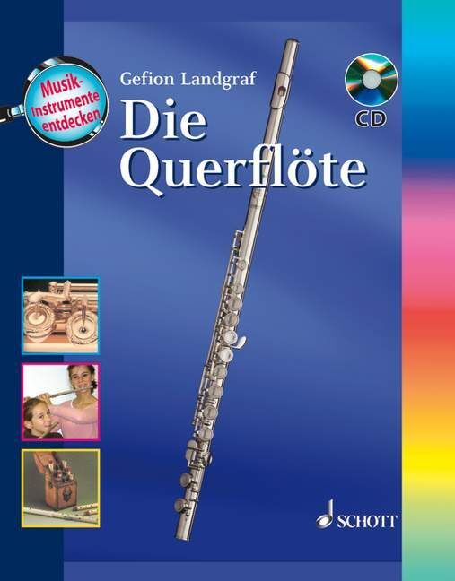 Cover: 9783795723668 | Die Querflöte | Musikinstrumente entdecken | Gefion Landgraf | Buch
