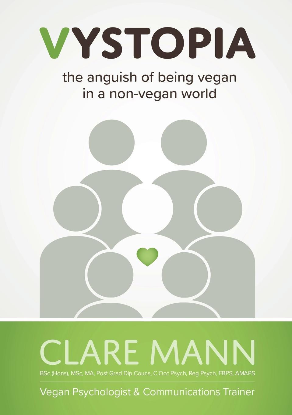 Cover: 9780987346193 | Vystopia | the anguish of being vegan in a non-vegan world | Mann