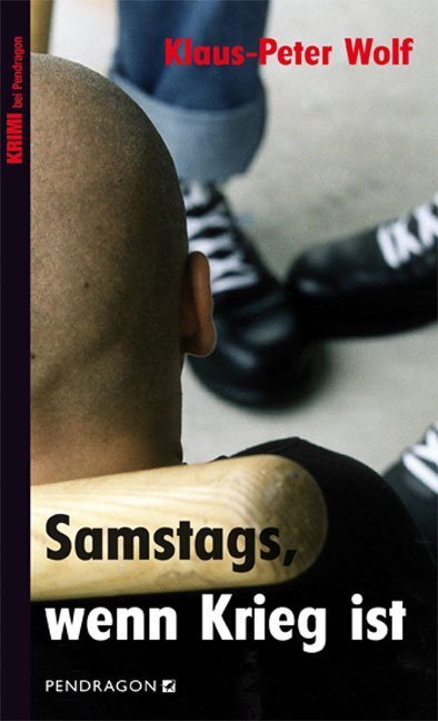 Cover: 9783865323286 | Samstags, wenn Krieg ist | Kriminalroman | Klaus-Peter Wolf | Buch