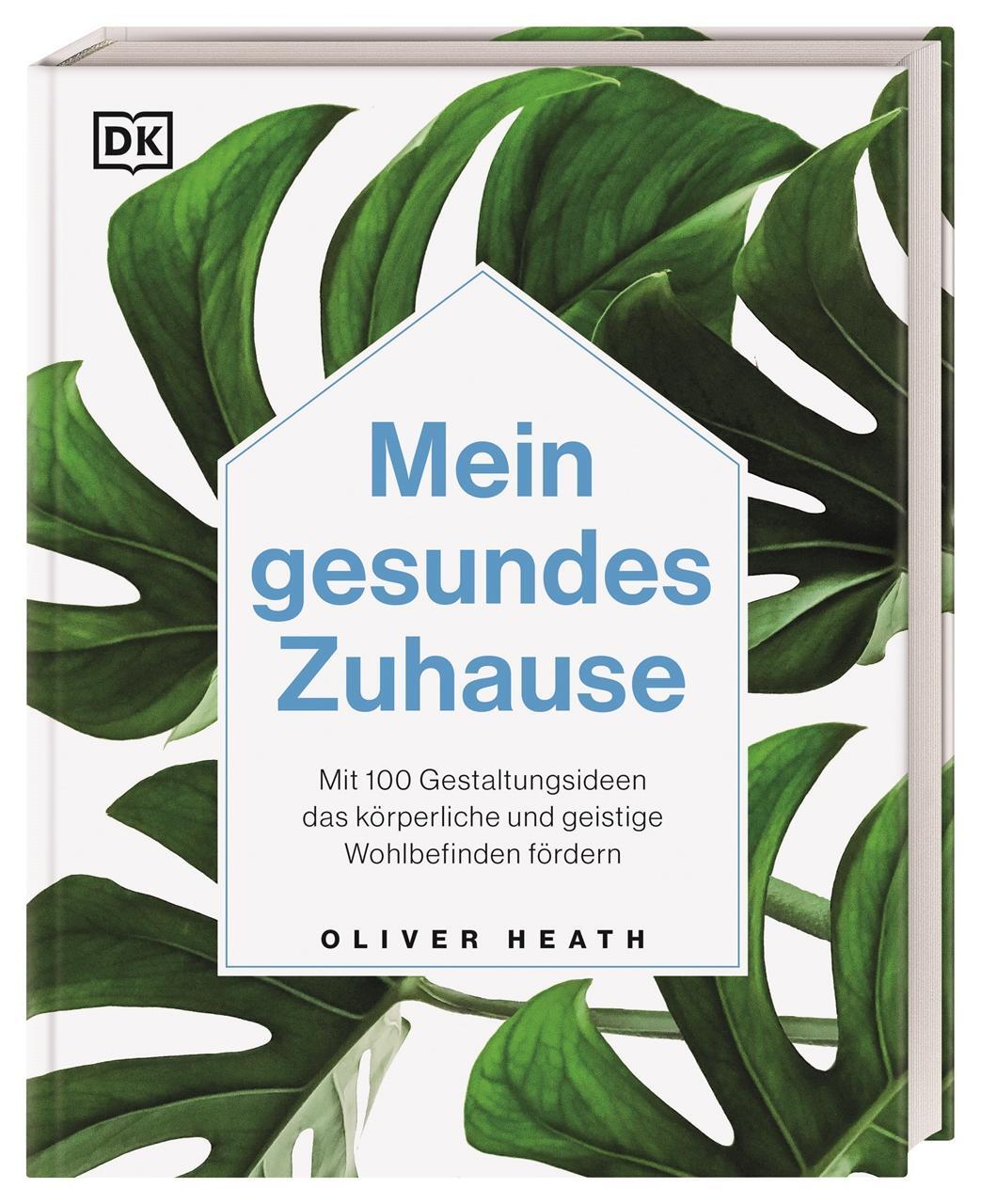 Cover: 9783831043408 | Mein gesundes Zuhause | Oliver Heath | Buch | 192 S. | Deutsch | 2022