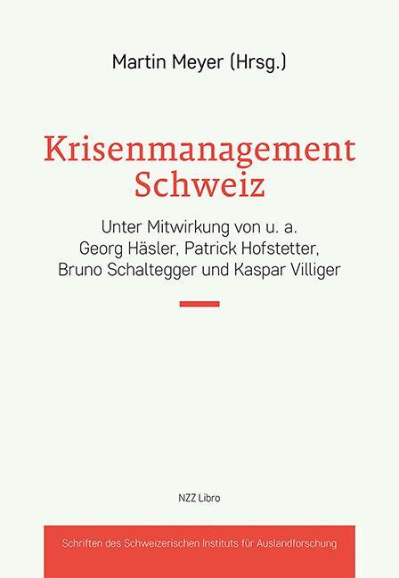 Cover: 9783907396322 | Krisenmanagement Schweiz | Martin Meyer | Taschenbuch | Deutsch | 2023