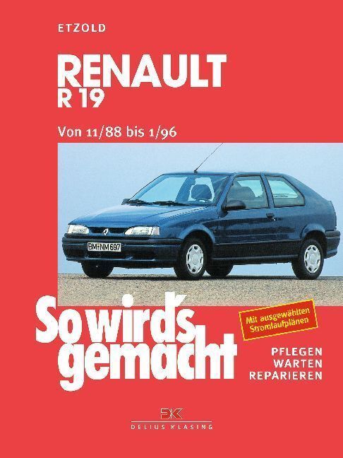 Cover: 9783768807012 | Renault R 19 von 11/88 bis 1/96 | Fließheck und Limousine | Etzold