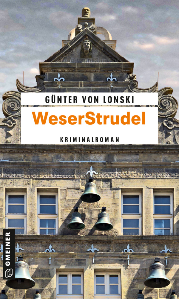 Cover: 9783839202104 | WeserStrudel | Kriminalroman | Günter von Lonski | Taschenbuch | 2022