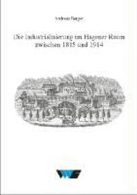 Cover: 9783870231996 | Die Industrialisierung im Hagener Raum zwischen 1815 und 1914 | Berger