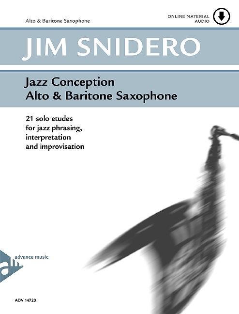 Cover: 9790206303982 | Jazz Conception Alto &amp; Baritone Saxophone | Jim Snidero | Broschüre