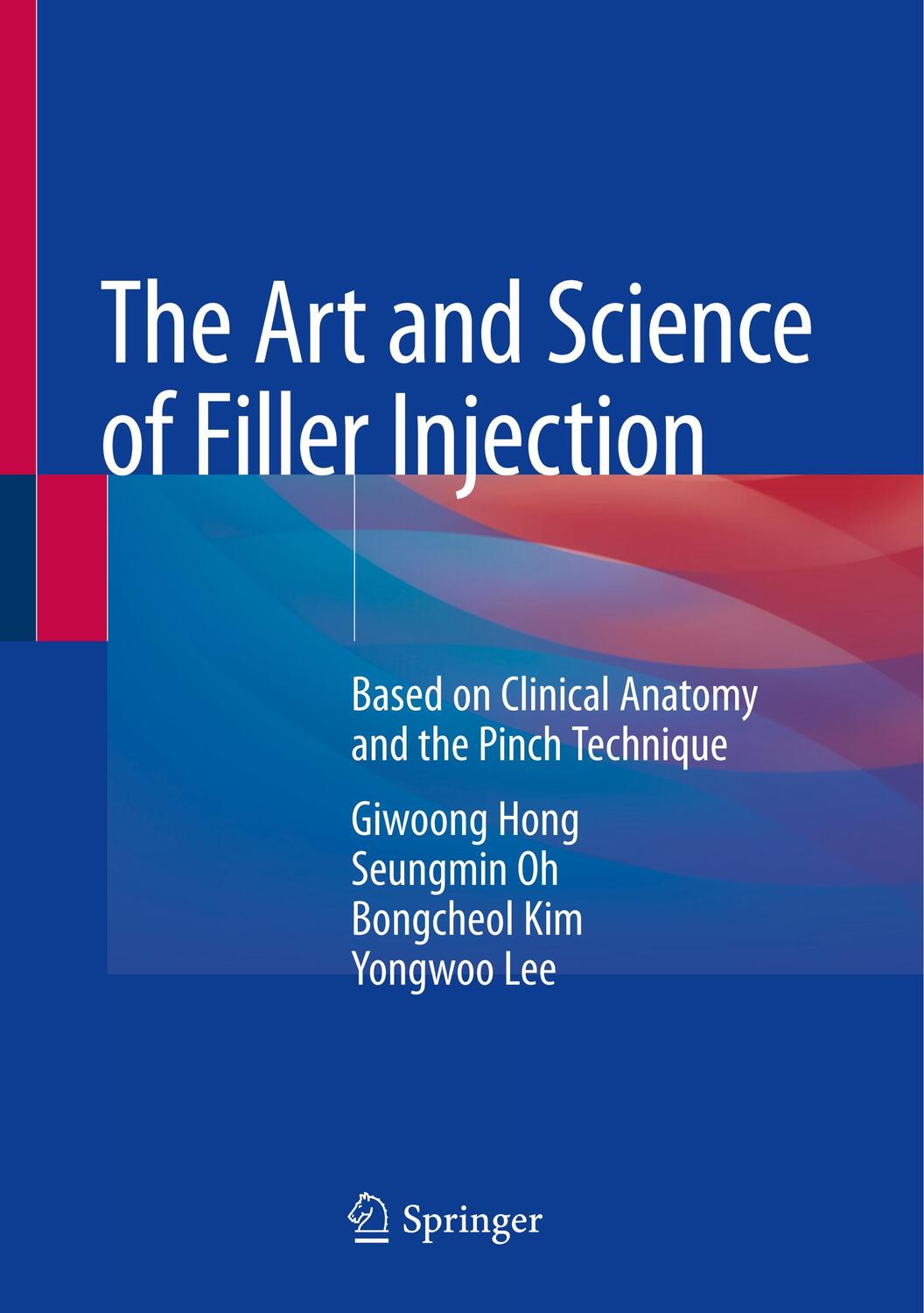 Cover: 9789811306105 | The Art and Science of Filler Injection | Giwoong Hong (u. a.) | Buch