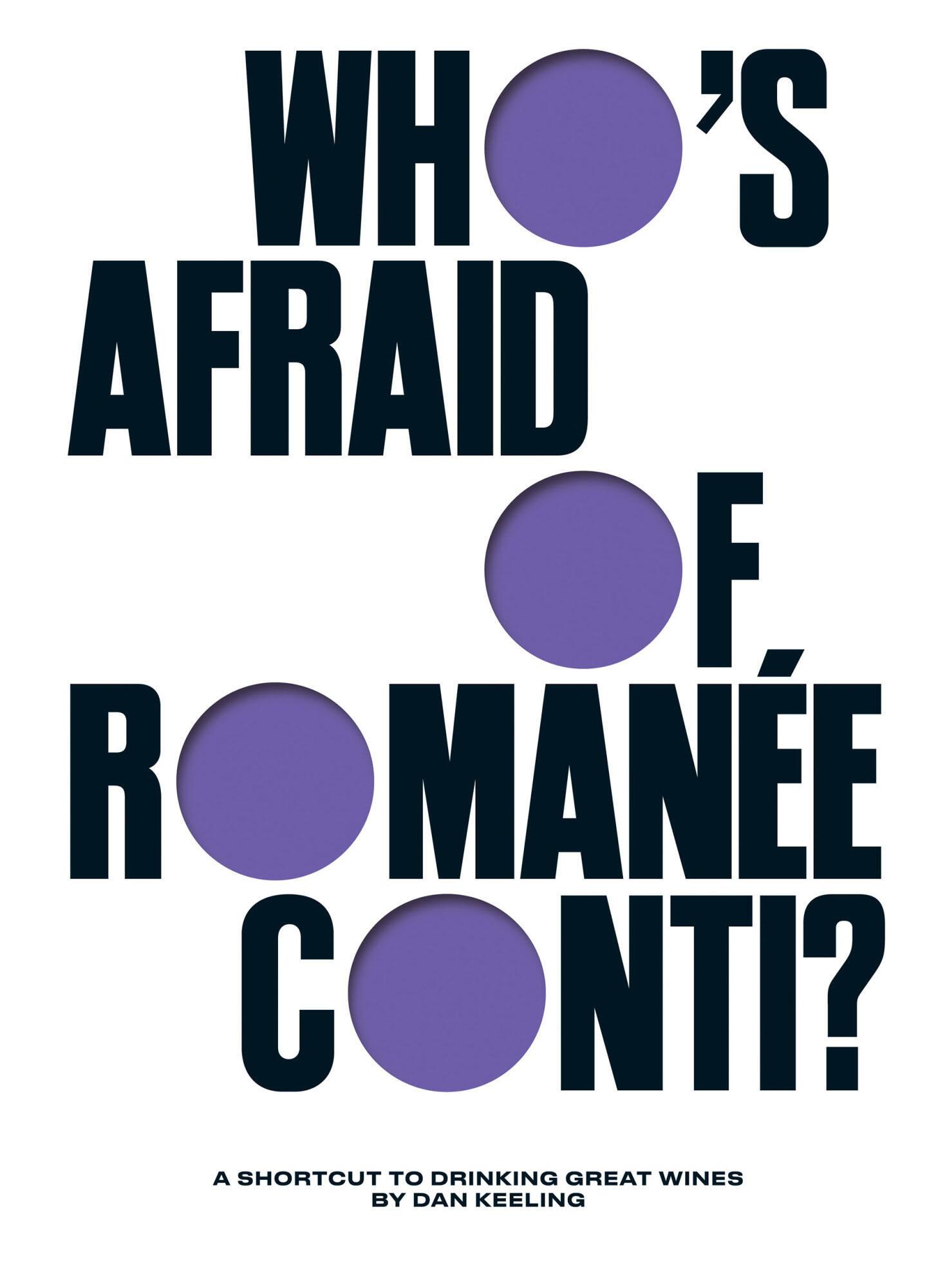 Cover: 9781787139886 | Who's Afraid of Romanée-Conti? | A Shortcut to Drinking Great Wines