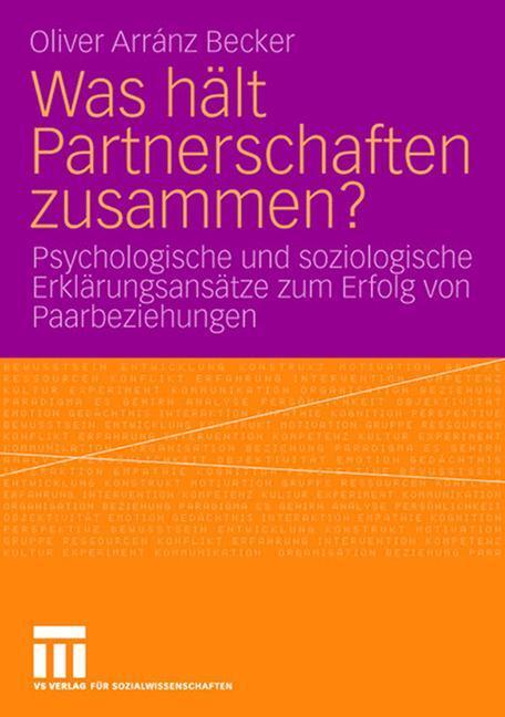 Cover: 9783531160832 | Was hält Partnerschaften zusammen? | Oliver Arránz Becker | Buch