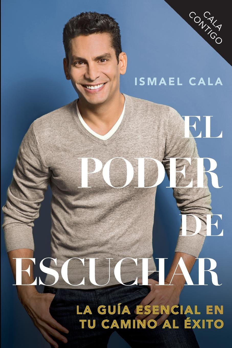 Cover: 9780147509369 | CALA Contigo | El poder de escuchar | Ismael Cala | Taschenbuch | 2013