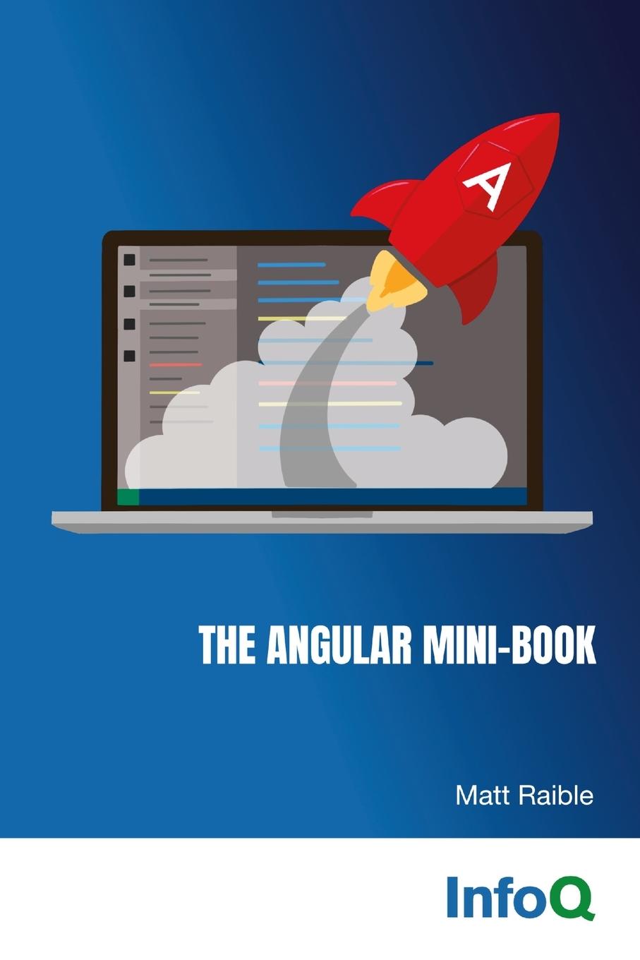 Cover: 9781312350748 | The Angular Mini-Book | Matt Raible | Taschenbuch | Englisch | 2023