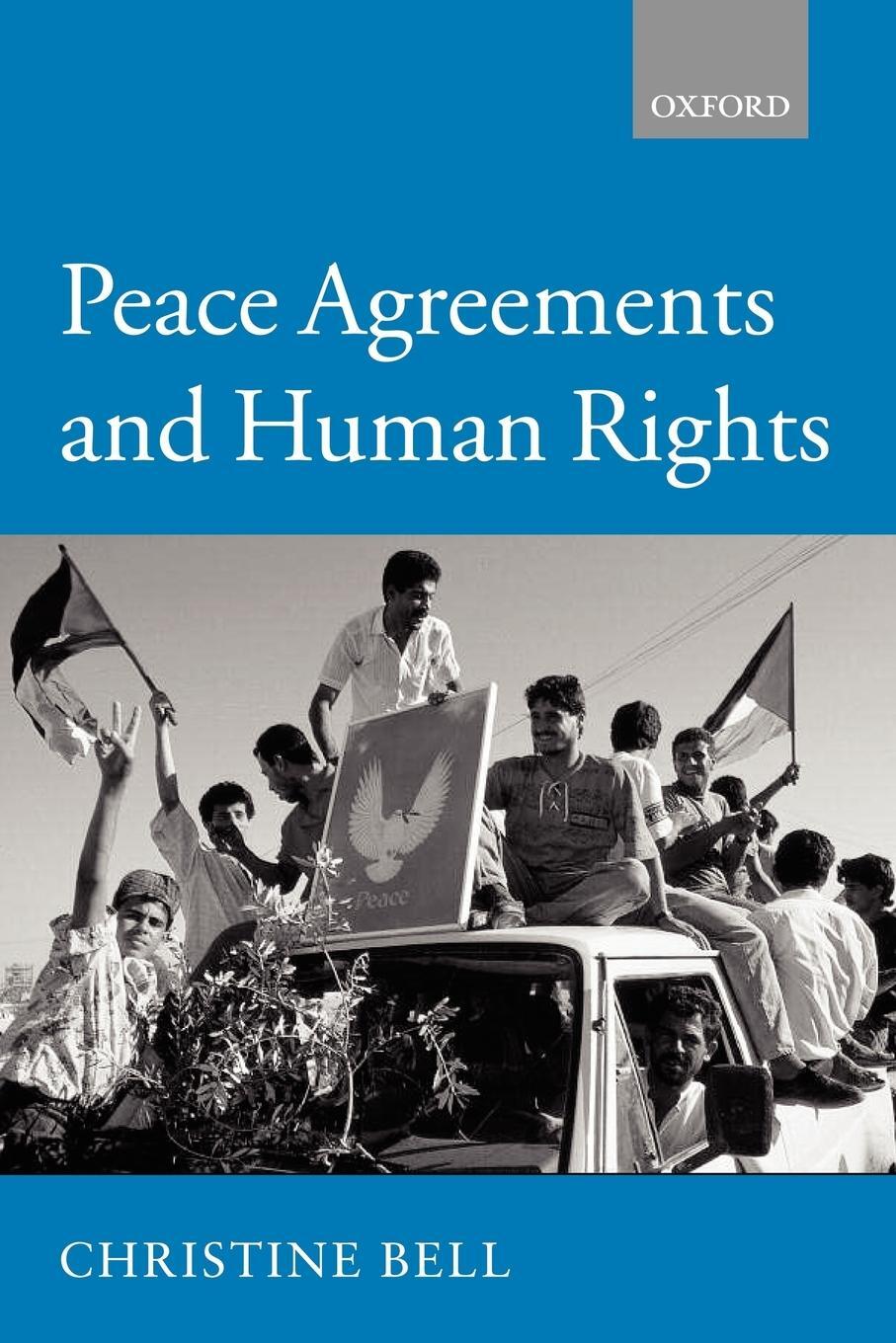 Cover: 9780199270965 | Peace Agreements and Human Rights | Christine Bell | Taschenbuch