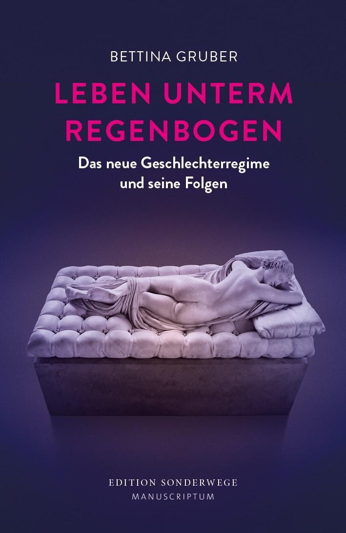 Cover: 9783948075217 | Leben unterm Regenbogen | Das neue Geschlechterregime und seine Folgen