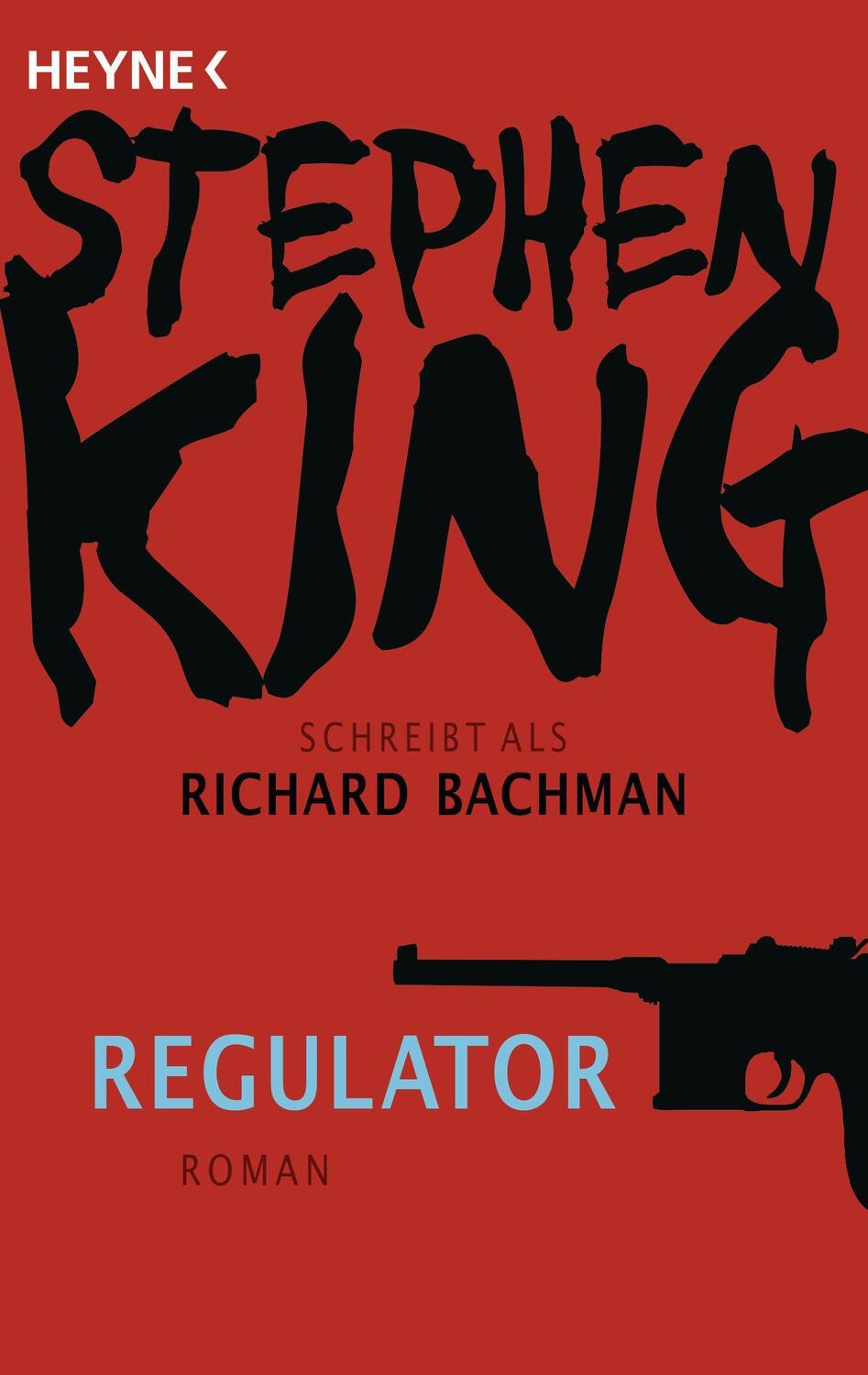 Cover: 9783453435810 | Regulator | Roman | Stephen King | Taschenbuch | Deutsch | 2011