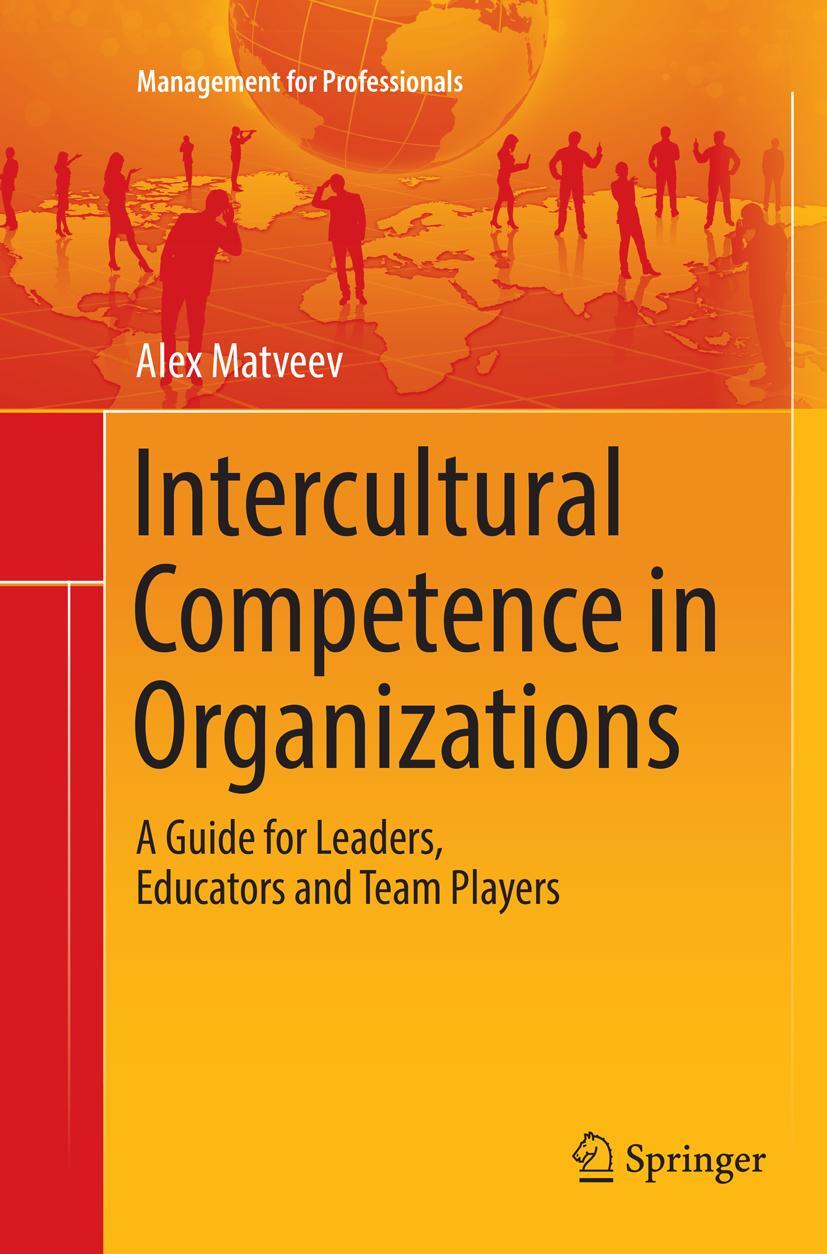 Cover: 9783319833521 | Intercultural Competence in Organizations | Alex Matveev | Taschenbuch