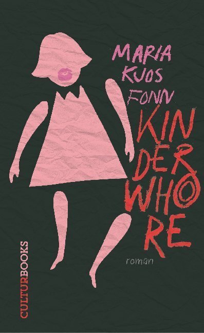 Cover: 9783959881067 | Kinderwhore | Roman | Maria Kjos Fonn | Buch | 2019