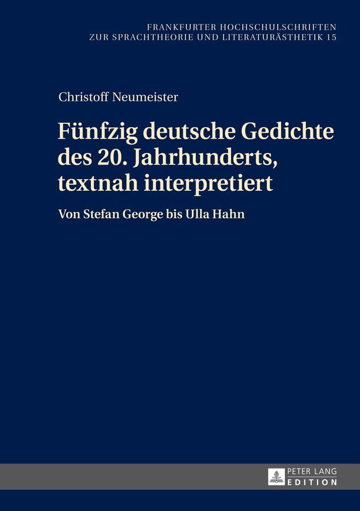 Cover: 9783631655450 | Fünfzig deutsche Gedichte des 20. Jahrhunderts, textnah interpretiert