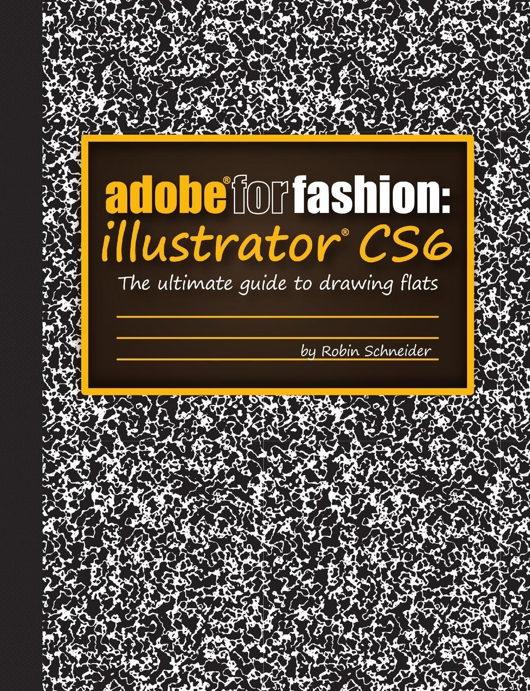 Cover: 9781300577584 | Adobe for Fashion | Illustrator CS6 | Robin Schneider | Taschenbuch