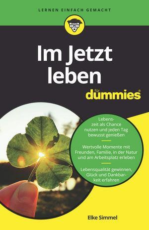 Cover: 9783527716982 | Im Jetzt leben für Dummies | Elke Simmel | Taschenbuch | für Dummies