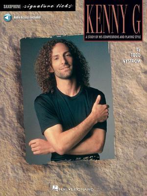 Cover: 9780793530571 | Kenny G - Signature Licks: A Study of His Compositions &amp; Playing...