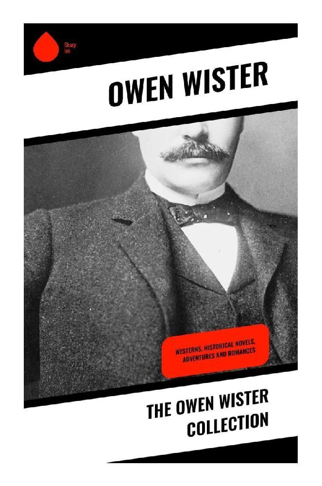 Cover: 9788028337735 | The Owen Wister Collection | Owen Wister | Taschenbuch | Englisch