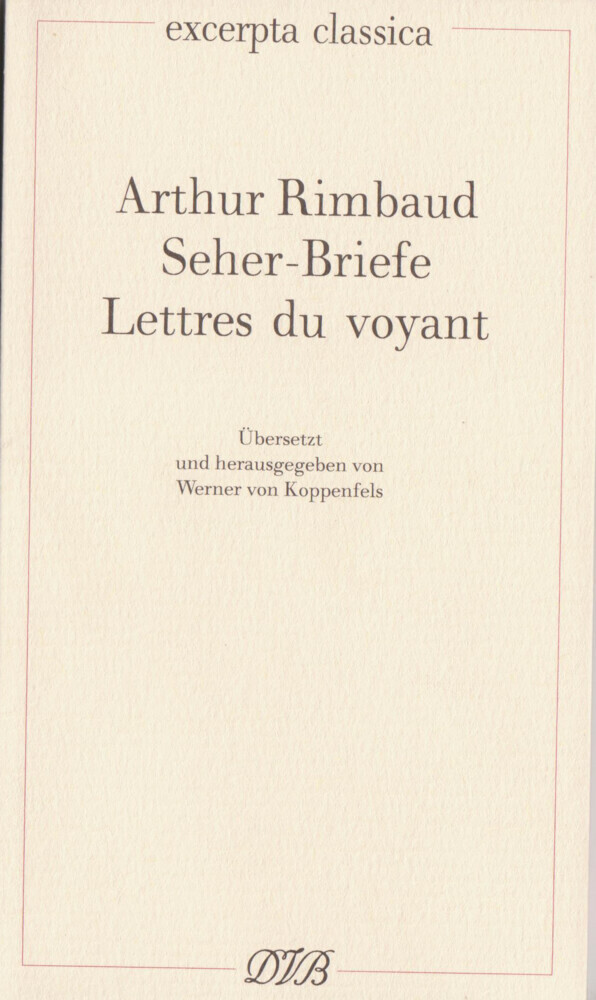 Cover: 9783871620225 | Lettres du voyant. Seherbriefe | Arthur Rimbaud | Taschenbuch