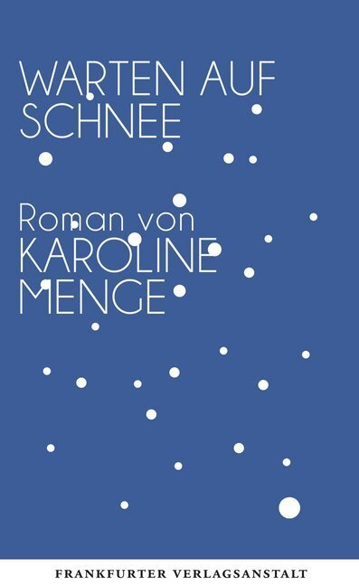Cover: 9783627002589 | Warten auf Schnee | Karoline Menge | Buch | 200 S. | Deutsch | 2018